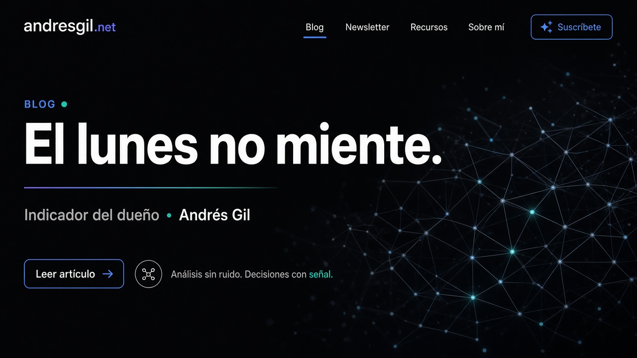 El lunes no miente